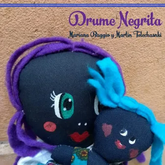 Drume Negrita by Martín Telechanski