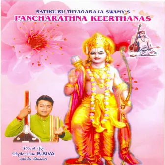 Pancharathana Keerthanas by Hyderabad B Siva