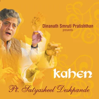 Dinanath Smruti Pratishthan Presents: Kahen by Satyasheel Deshpande