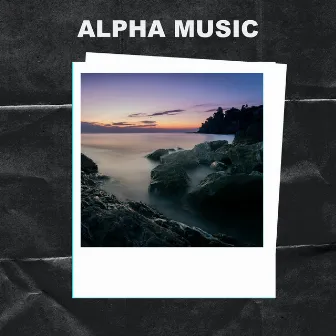 Alpha Music by Alpha Music