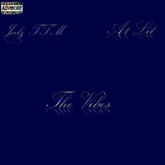 The Vibes by Joelz TTM