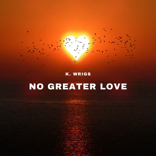 No Greater Love