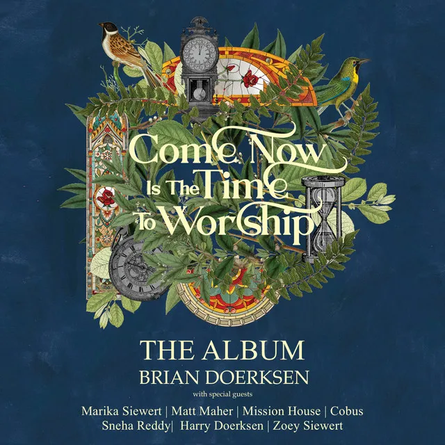 Come Now Is The Time To Worship - 25th Anniversary