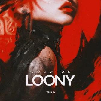 Loony by Coswick