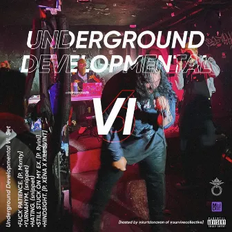 UNDERGROUND DEVELOPMENTAL VI. (12.28.22) by Smoke Bomb