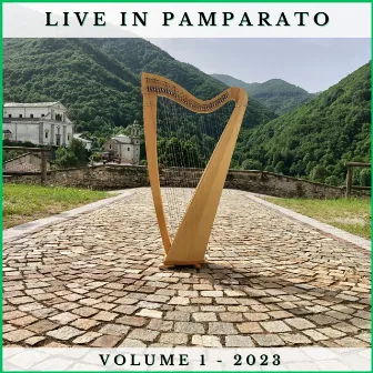 Live in Pamparato Volume 1 - 2023 (Live version recorded in Pamparato 25-29/7/2023) by Celtic Harp International Academy Italia