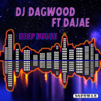 Deep House by DJ Dagwood