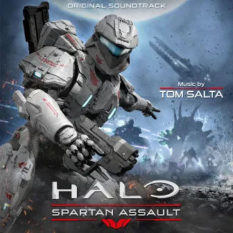 Halo: Spartan Assault (Original Soundtrack) by Halo