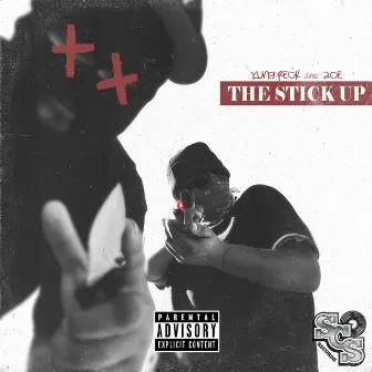 The Stick Up by Ace