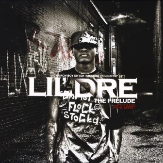 The Prelude by Lil' Dre