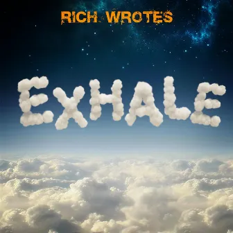 Exhale by Rich Wrotes