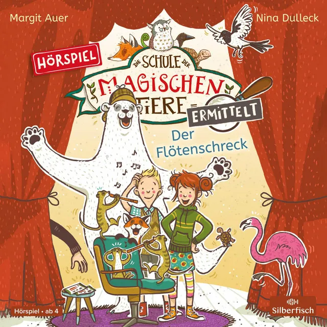 Kapitel 1 & Kapitel 2 & Kapitel 3.1 - Die Schule der magischen Tiere ermittelt - Hörspiele 4: Der Flötenschreck