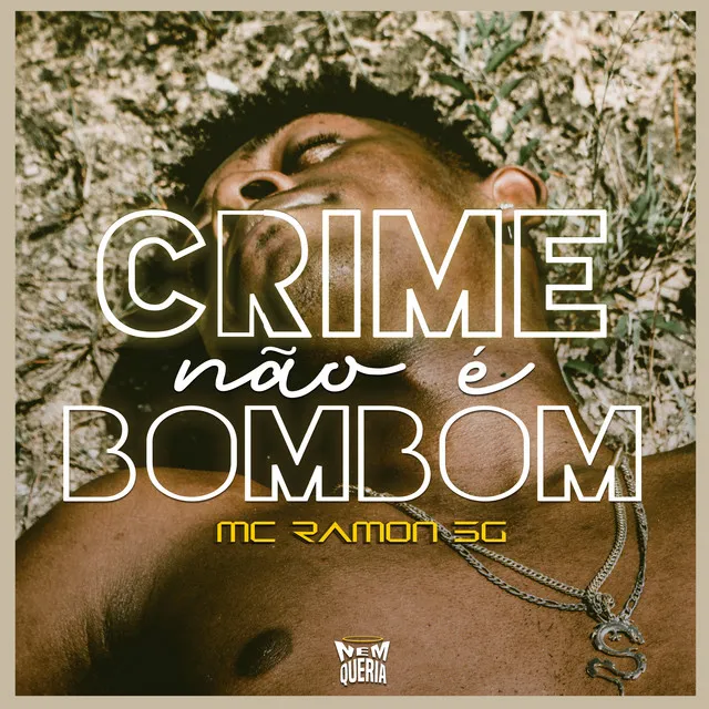 Crime Não É Bombom