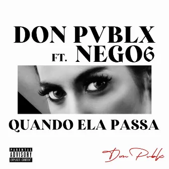 Quando Ela Passa by Don PVBLX