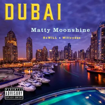 Dubai by Matty Moonshine