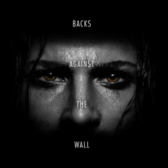 Backs Against the Wall by Andrew Thomas