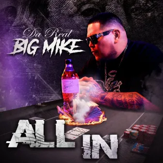 All In by DaReal Big Mike