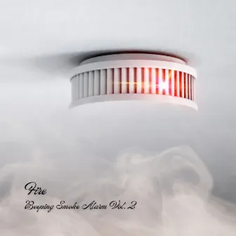 Fire: Beeping Smoke Alarm Vol. 2 by Spa Music Hour