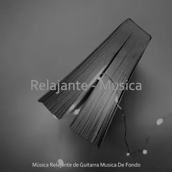 Relajante - Musica by Musica Relajante de Guitarra Musica De Fondo