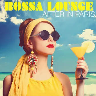 Bossa Lounge by After In Paris