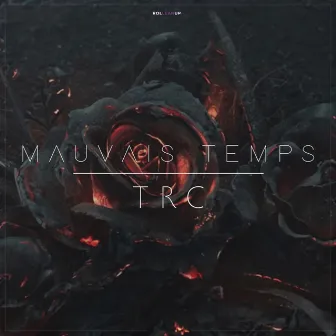 Mauvais Temps by TRC