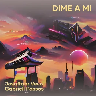 Dime a Mi (Remix) by Gabriell Passos