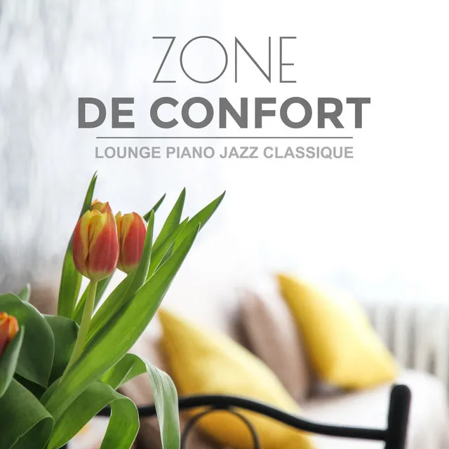 Zone de confort: Lounge piano jazz classique (Sentir à l'aise, Garder le contrôle, Éprouvant relaxation, Détente et bien-être)