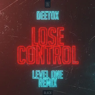 Lose Control (Level One Remix) by Level One