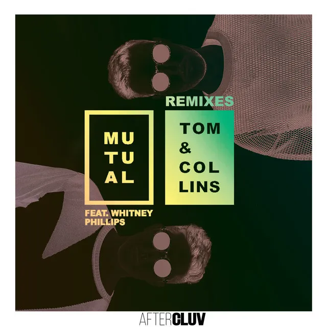 Mutual - Illyus & Barrientos Remix