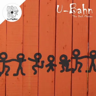 U-Bahn by The Dark Matter