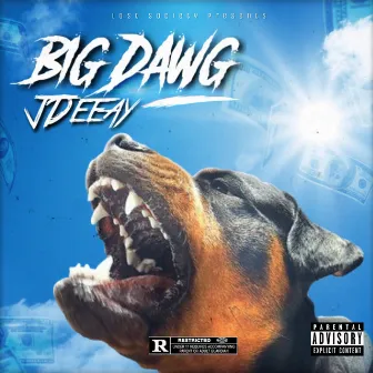 Big Dawg by Jdeeay