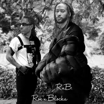 RnB: Roe n Blocka by Blocka Beats