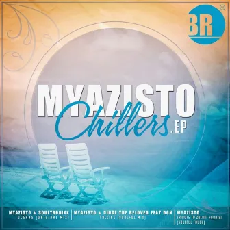 Chillers EP by Myazisto