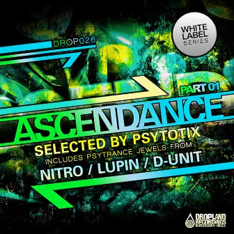 Ascendance Pt. 1 (Selected by Psytotix) - Single by Nitro