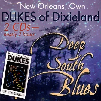 Deep South Blues by The Dukes Of Dixieland