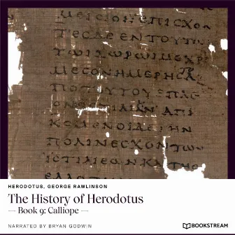 The History of Herodotus [Book 9: Calliope (Unabridged)] by 