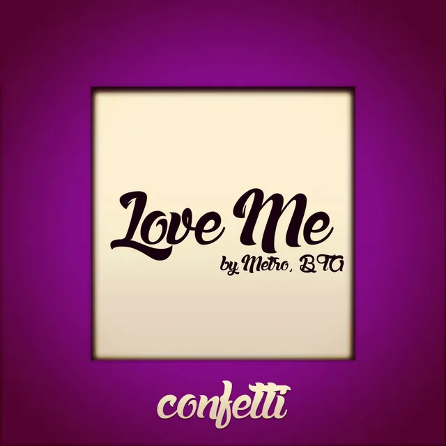 Love Me - Original Mix