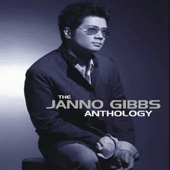 The Janno Gibbs Anthology by Janno Gibbs