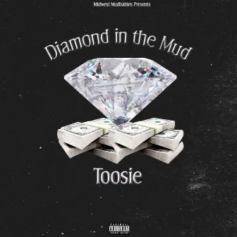 Diamond In The Mud Freestyle by Toosie