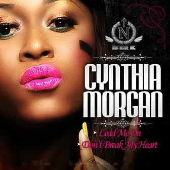 Don't Break My Heart by Cynthia Morgan