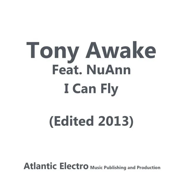 I Can Fly (Edited 2013) [feat. Nuann]