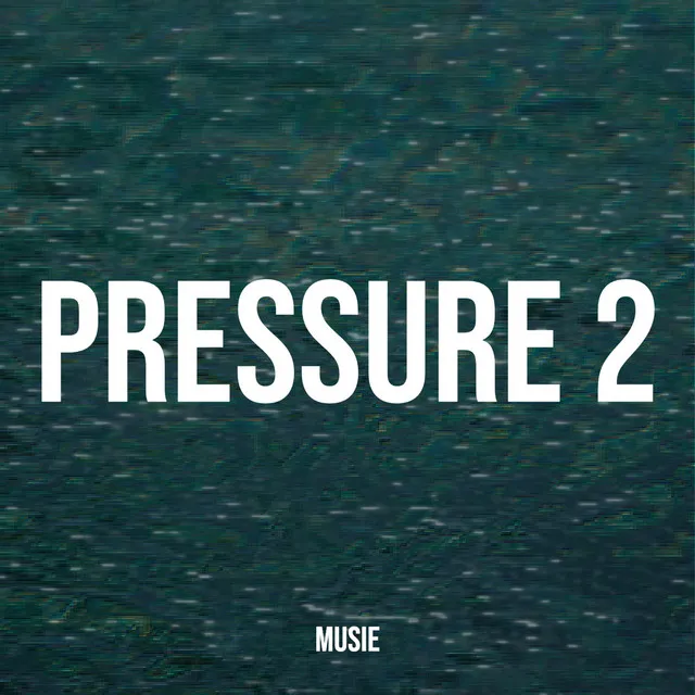 Pressure 2