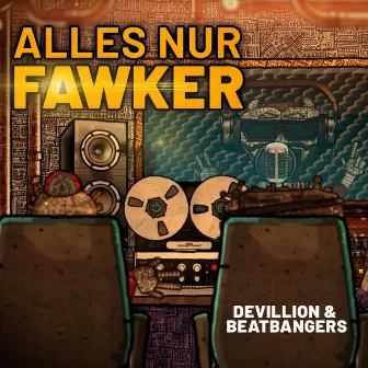 Alles nur Fawker by Devillion