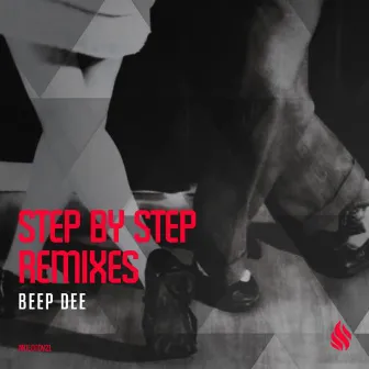 Step By Step Remixes by Beep Dee