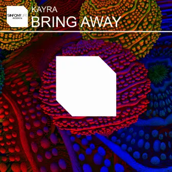 Bring Away by Kayra