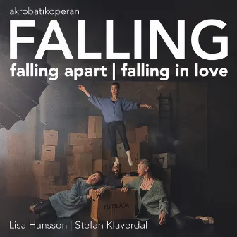 Falling Apart – Falling in Love by Stefan Klaverdal