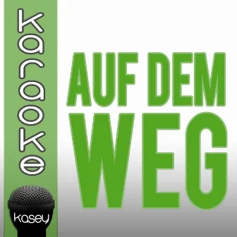 Auf dem Weg (inkl. Karaoke-Version) by The Kisslcats