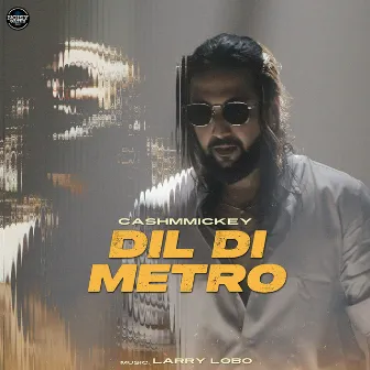 Dil Di Metro by Larry Lobo