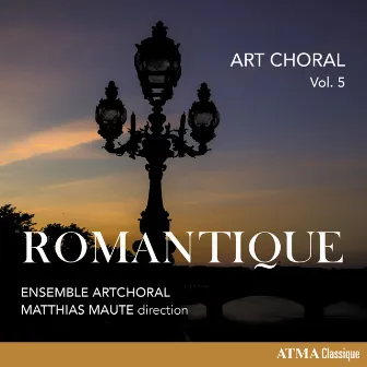 Art choral vol. 5: Romantique by Ensemble ArtChoral