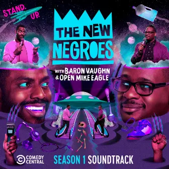 The New Negroes (Season 1 Soundtrack) by Open Mike Eagle